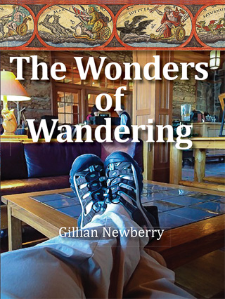 The Wonders of Wandering by Gill Newberry
