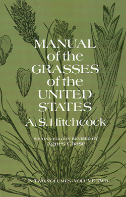 bookcover of Manual of the Grasses of the United States by A.S. Hitchcock, revised by Agnes Chase